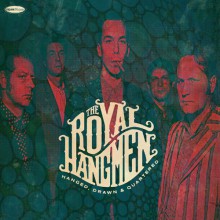 ROYAL HANGMEN "Hanged, Drawn & Quartered“ LP