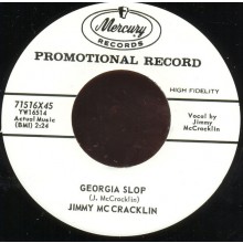 JIMMY McCRACKLIN "GEORGIA SLOP/LET'S DO IT" 7"