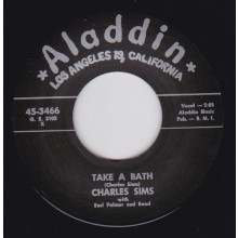CHARLES SIMS "TAKE A BATH / YOU’RE GONNA NEED ME" 7"
