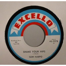 SLIM HARPO "SHAKE YOUR HIPS/  MIDNIGHT BLUES" 7"