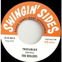 ROLLERS "Troubles" / ELMER PARKER & THE LIGHT LIGHTERS "Look Out Baby" 7”