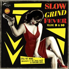 SLOW GRIND FEVER VOL. 9 & 10 CD