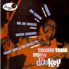 TALKIN TRASH/LOOKEY DOOKEY CD