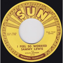 SAMMY LEWIS "FEEL SO WORRIED / SO LONG BABY, GOODBYE" 7"