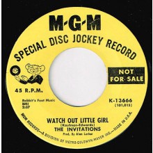 INVITATIONS "WATCH OUT LITTLE GIRL / YOU’RE LIKE A MYSTERY" 7"