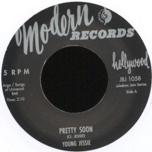 YOUNG JESSIE "Pretty Soon / Well Baby" 7"