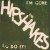 HIPSHAKES "I'M GONE" 7"