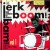 JERK BOOM! BAM! "Volume 1" LP