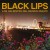BLACK LIPS "LOS VALIENTES DEL MUNDO NUEVO" LP