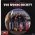 WRONG SOCIETY "Misery Has Got Me Down / Find Me Gone" 7"