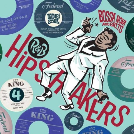 R&B HIPSHAKERS Volume 4: Bossa Nova And Grits 7"-box