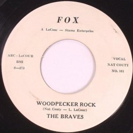 BRAVES "Woodpecker Rock / Won't You Come Along With Me" 7"