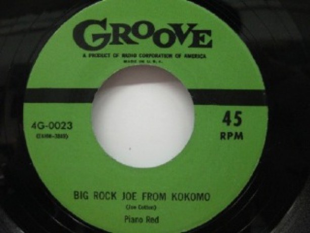 PIANO RED "BIG ROCK JOE FROM KOKOMO/I’M NOBODY’S FOOL" 7"