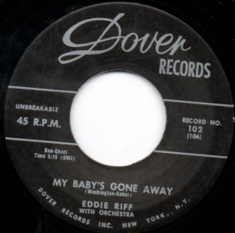 EDDIE RIFF "MY BABY'S GONE AWAY/Ain't That Lovin' You Baby" 7"
