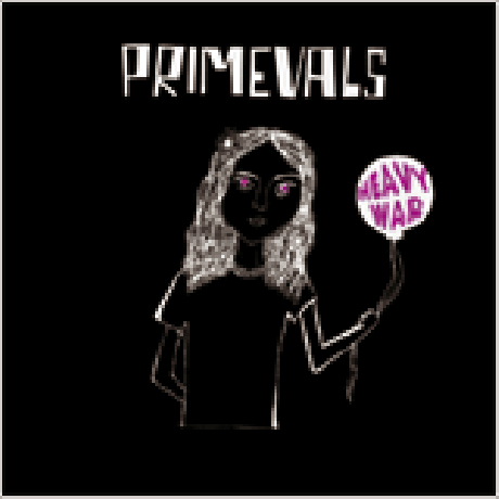 PRIMEVALS "Heavy War" LP