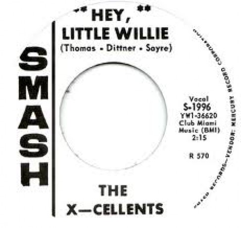 X-CELLENTS "HEY LITTLE WILLIE/ THE CALS "Country Eyes" 7"