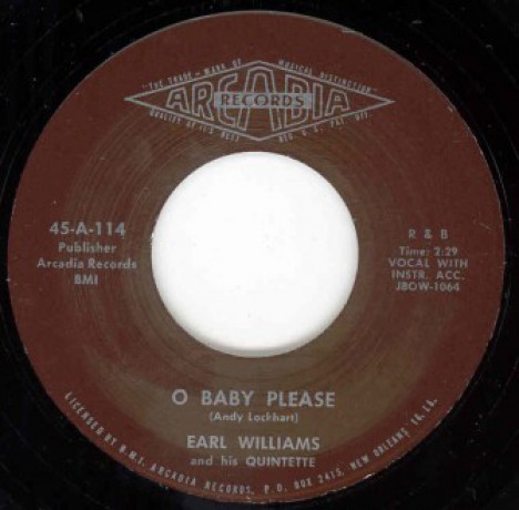 Earl Williams And His Quintette "O Baby Please/You Ain't Puttin' Out Nothing But The Light" 7"