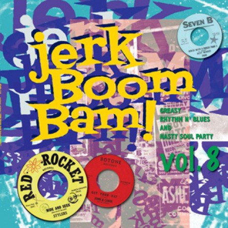 JERK BOOM! BAM! "Volume 8" LP