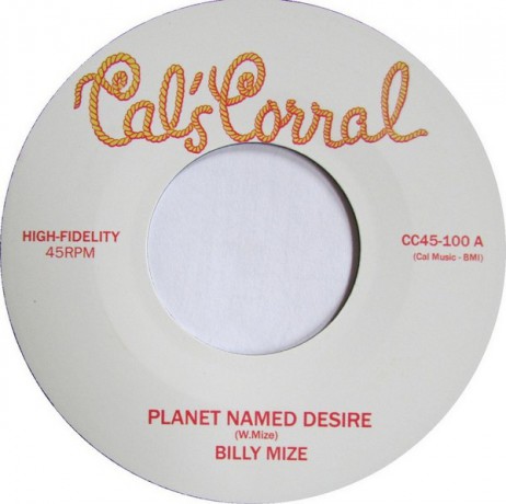 BILLY MIZE "PLANET NAMED DESIRE" / B.GOODE & THE DANNY ZELLA BAND "DESIRE (INST)" 7"