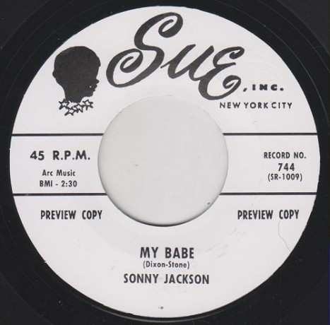 SONNY JACKSON "MY BABE" / JIMMY OLIVER "THE SNEAK" 7"