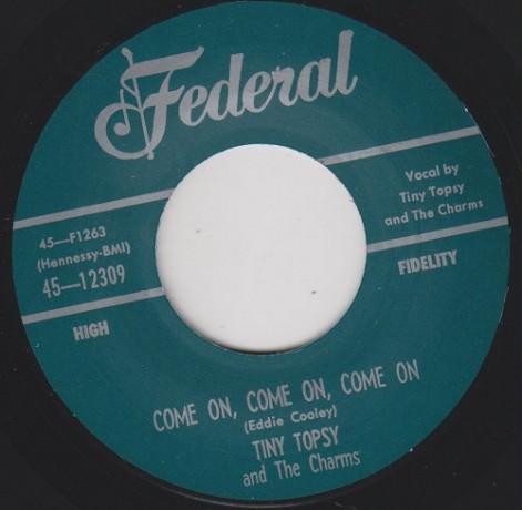 TINY TOPSY "COME ON, COME ON, COME ON / RING AROUND MY FINGER" 7"