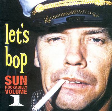 SUN ROCKABILLY VOL.1 -LET'S BOP CD