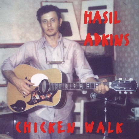 HASIL ADKINS "CHICKEN WALK" CD