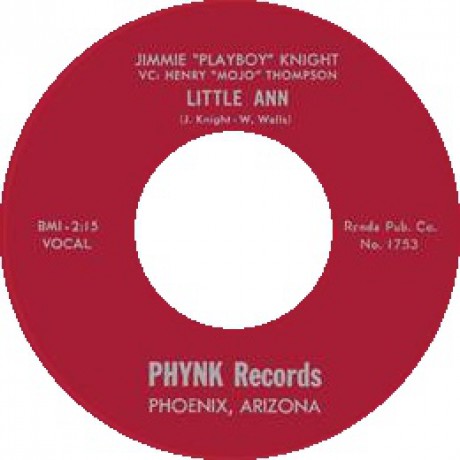 JIMMIE “PLAYBOY” KNIGHT "LITTLE ANN / AT NADENS EBONY DOOR" 7"