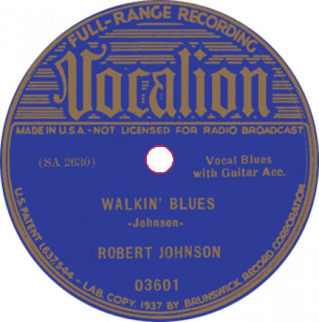 ROBERT JOHNSON "SWEET HOME CHICAGO/ WALKIN’ BLUES" 7"