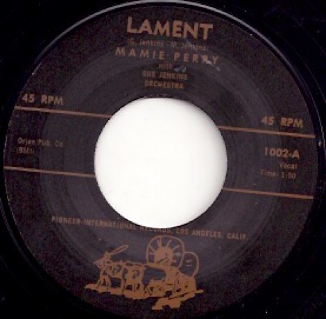 MAMIE PERRY "LAMENT / LOVE LOST"