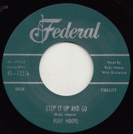 RUDY MOORE "STEP IT UP AND GO / LET ME COME HOME" 7"