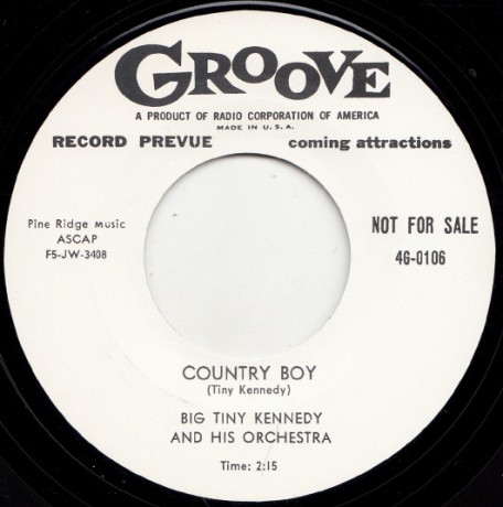 BIG TINY KENNEDY "COUNTRY BOY / I NEED A GOOD WOMAN" 7"