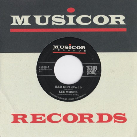 LEE MOSES "Bad Girl (Parts 1 & 2)" 7"