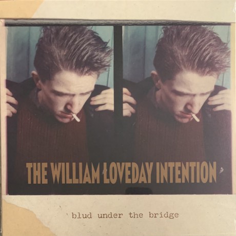 WILLIAM LOVEDAY INTENTION "Blud Under The Bridge" LP