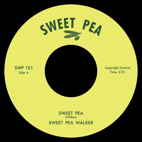 SWEET PEA WALKER "Sweet Pea" 7"