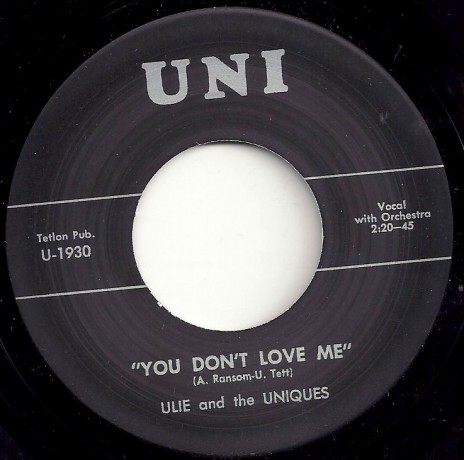 ULIE & THE UNIQUES "YOU DON’T LOVE ME / AFTER SCHOOL" 7"
