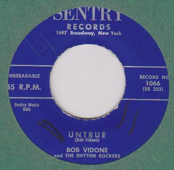 Bob Vidone & The Rhythm Rockers "Untrue/Frankie And Johnnie" 7"