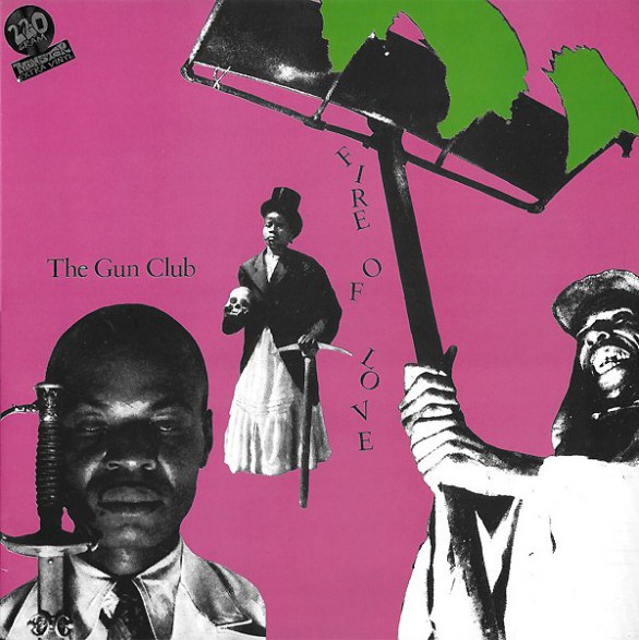 GUN CLUB "FIRE OF LOVE" LP
