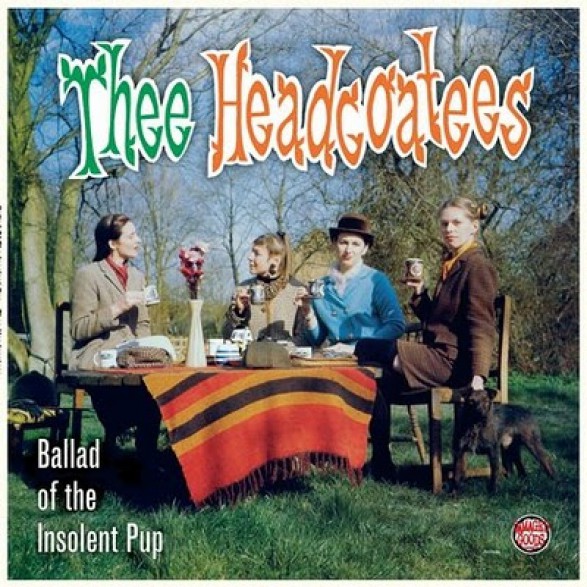 HEADCOATEES "BALLAD OF THE INSOLENT PUP" LP