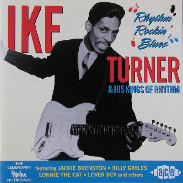 IKE TURNER & HIS KINGS OF RHYTHM "RHYTHM ROCKIN' BLUES" CD