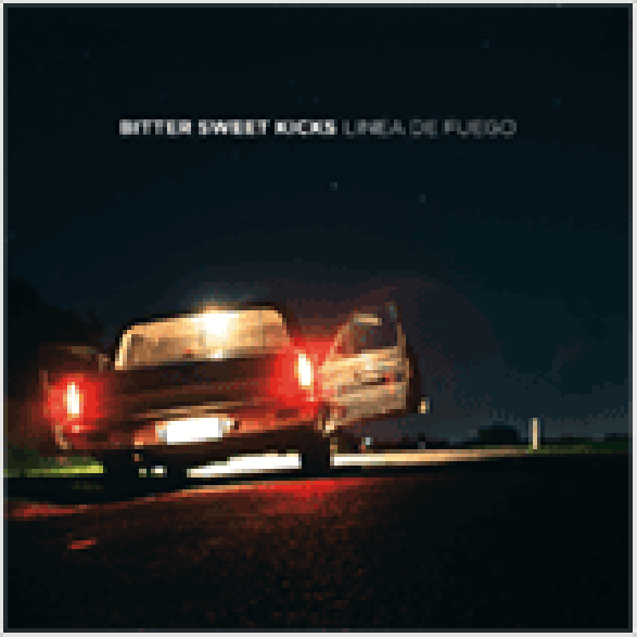 BITTER SWEET KICKS "Linea De Fuego" LP