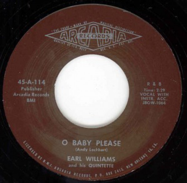 Earl Williams And His Quintette "O Baby Please/You Ain't Puttin' Out Nothing But The Light" 7"