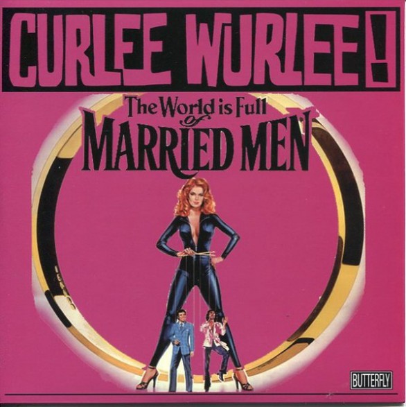 CURLEE WURLEE! "MARRIED MAN" 7" 