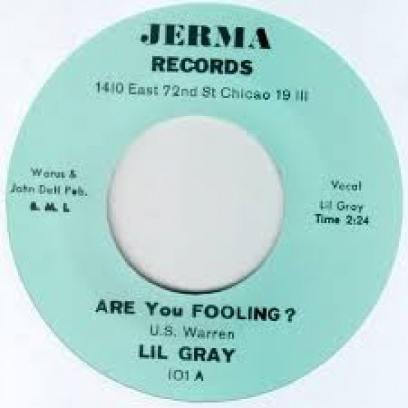 LIL’ GRAY "ARE YOU FOOLING/ OUT OF NOWHERE" 7"