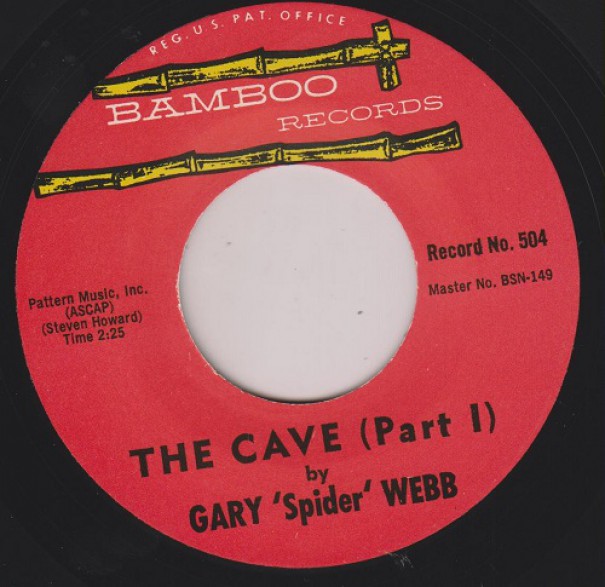GARY ‘SPIDER’ WEBB "THE CAVE pt. 1 / THE CAVE pt. 2" 7"