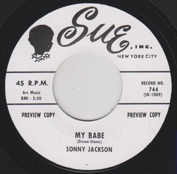 SONNY JACKSON "MY BABE" / JIMMY OLIVER "THE SNEAK" 7"