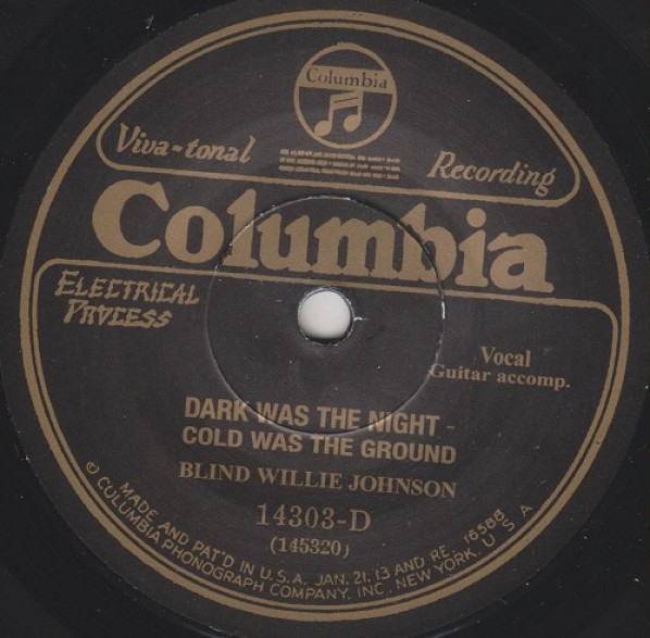 BLIND WILLIE JOHNSON "DARK WAS THE NIGHT COLD WAS THE GROUND/ IT’S NOBODY’S FAULT BUT MINE" 7"