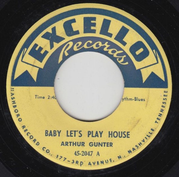 ARTHUR GUNTER "BABY LET'S PLAY HOUSE" 7"