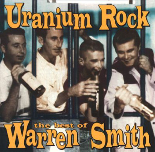 WARREN SMITH "URANIUM ROCK" CD