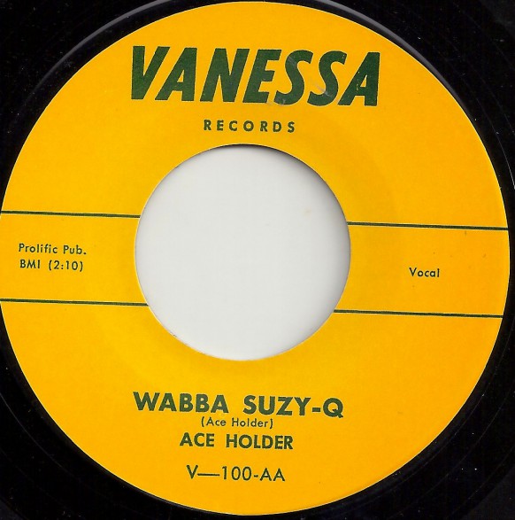 ACE HOLDER "WABBA SUZY Q / LEAVE MY WOMAN ALONE" 7"